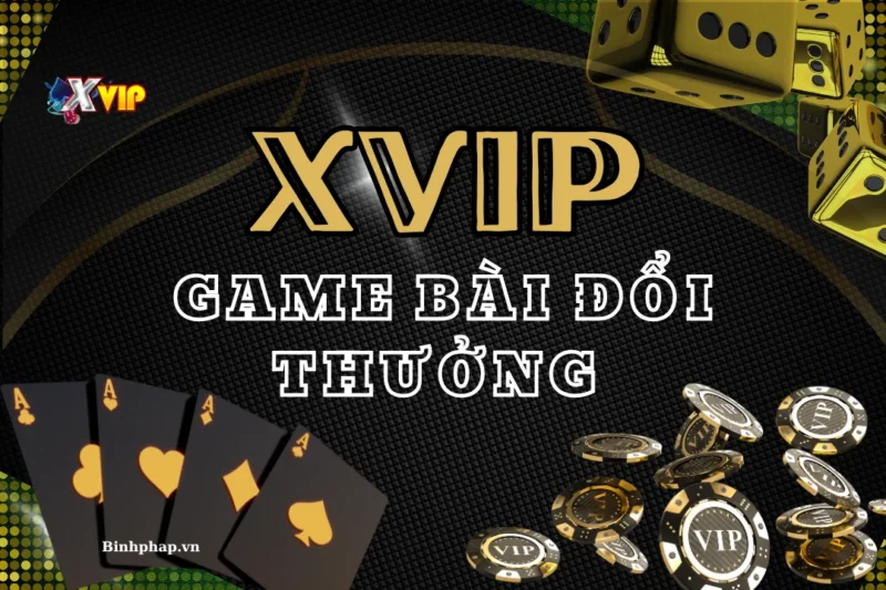 Cùng khám phá chuyên mục game bài xvip đang gây bão